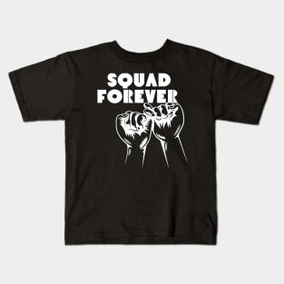 Forever squad Kids T-Shirt